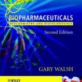 Bio pharmaceuticals Biochemistry and Bio technology