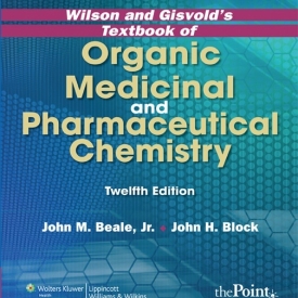 Textbook of Organic Medicinal and Pharmaceutical Chemistry by Wilson and Gisvolds